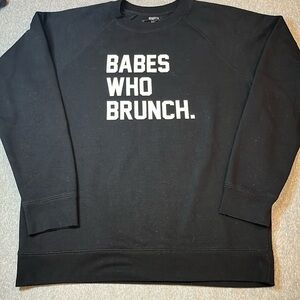 Brunette the Label Babes Who Brunch black crewneck, L/XL